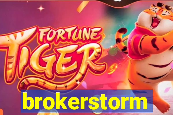 brokerstorm