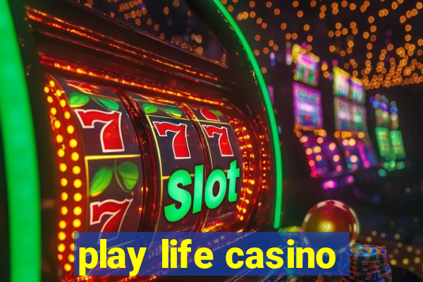 play life casino