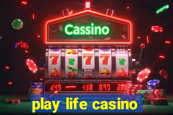 play life casino