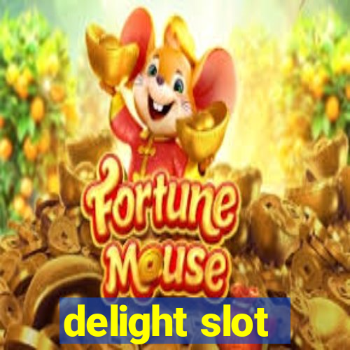 delight slot