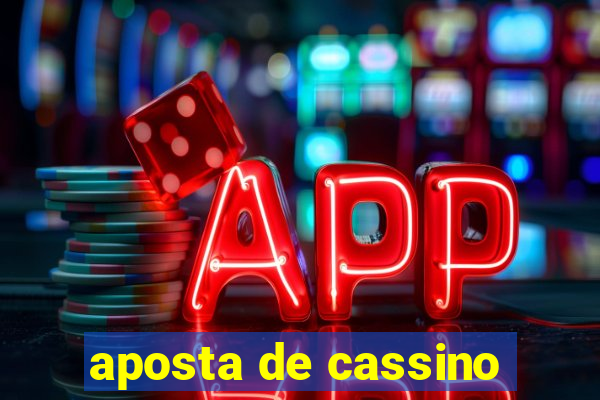 aposta de cassino