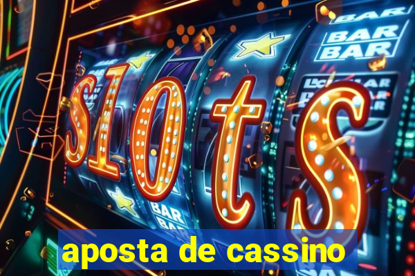 aposta de cassino