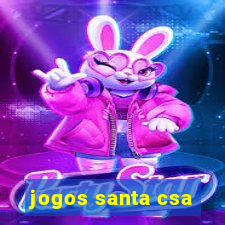 jogos santa csa