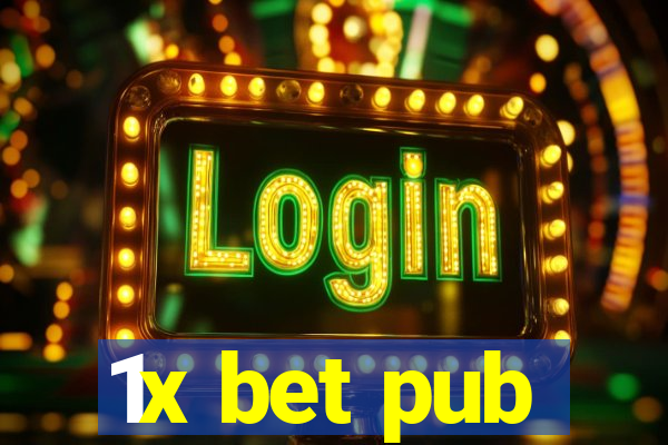 1x bet pub