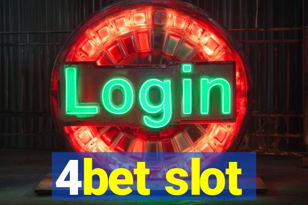 4bet slot