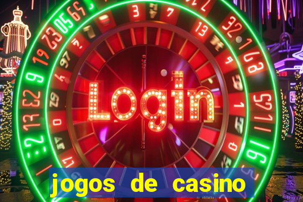 jogos de casino online para ganhar dinheiro