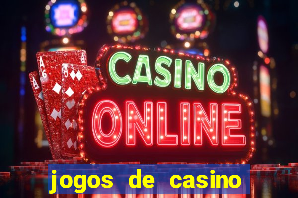 jogos de casino online para ganhar dinheiro