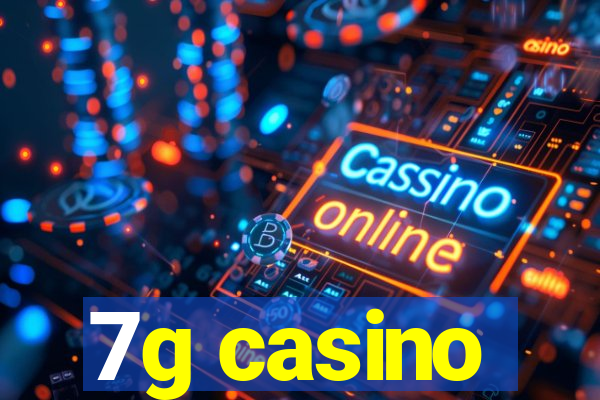 7g casino