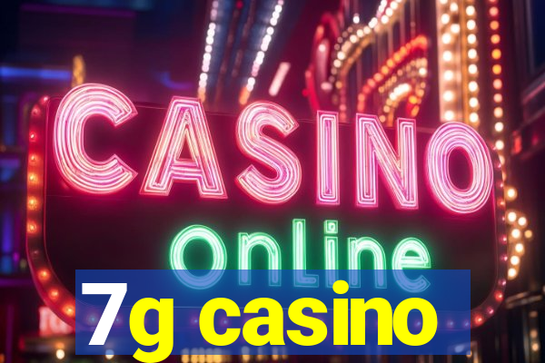 7g casino