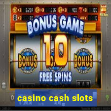 casino cash slots