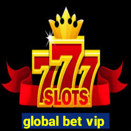 global bet vip