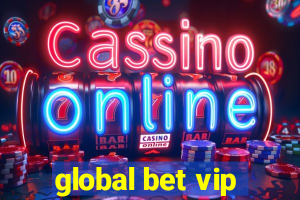 global bet vip