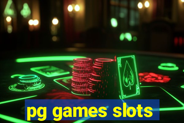 pg games slots