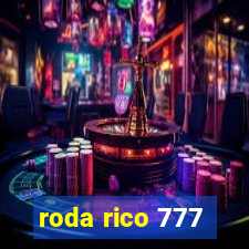 roda rico 777