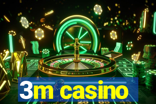 3m casino