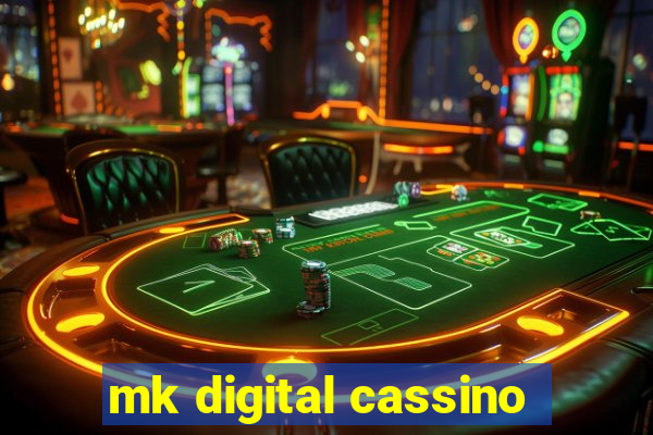 mk digital cassino