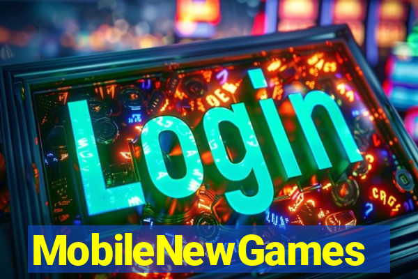 MobileNewGames