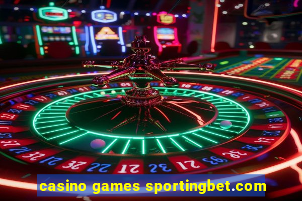 casino games sportingbet.com