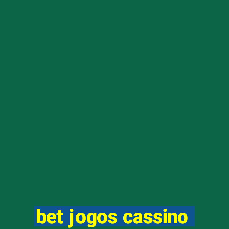 bet jogos cassino