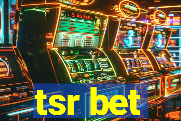 tsr bet