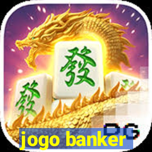 jogo banker