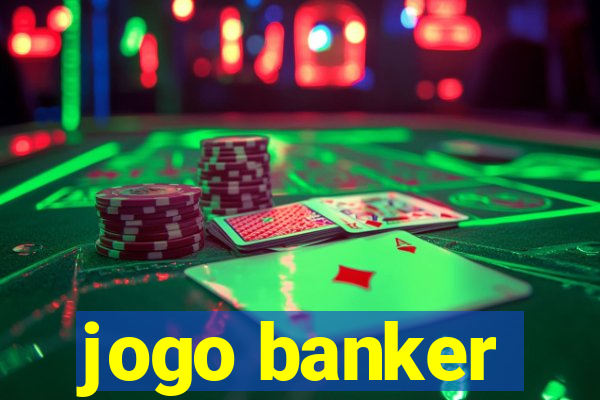 jogo banker