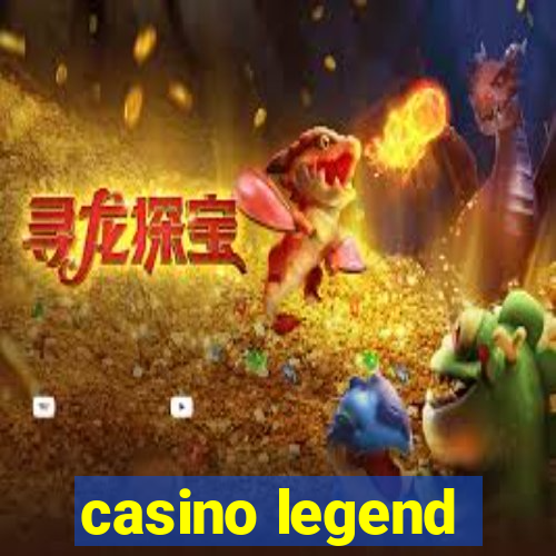 casino legend