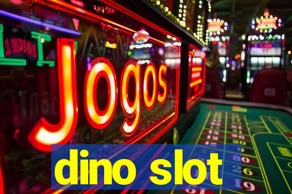 dino slot