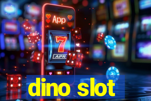 dino slot