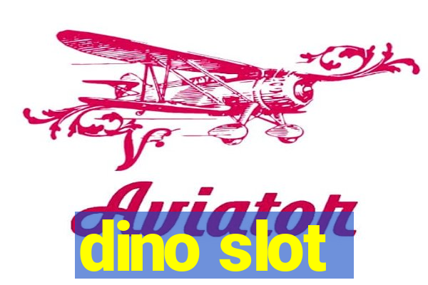 dino slot