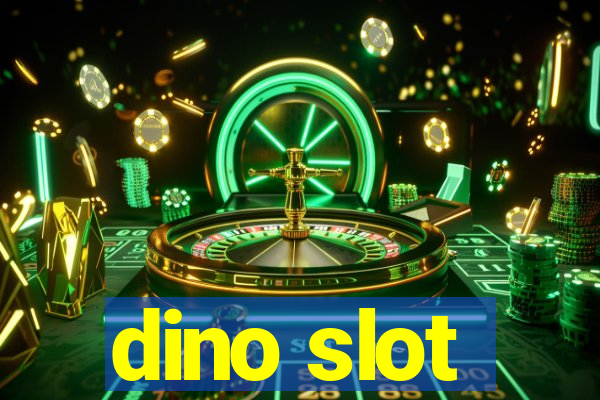 dino slot