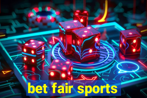 bet fair sports