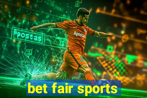 bet fair sports