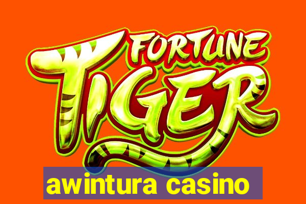 awintura casino