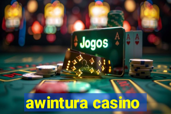 awintura casino