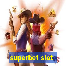 superbet slot