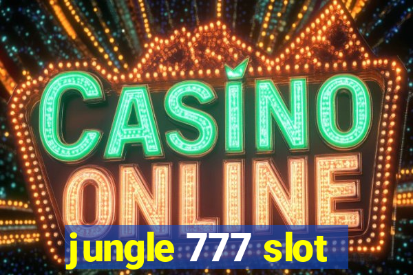 jungle 777 slot