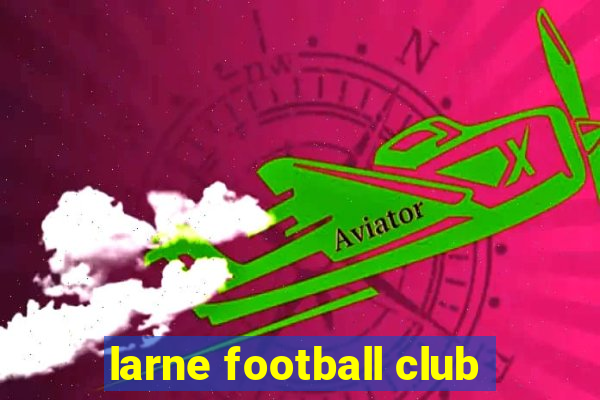 larne football club