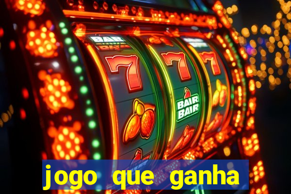 jogo que ganha dinheiro verdadeiro