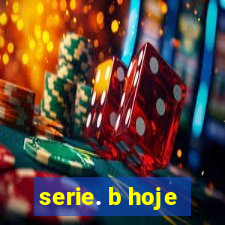 serie. b hoje