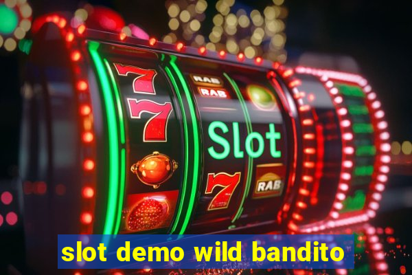 slot demo wild bandito