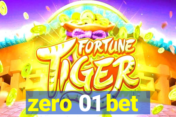 zero 01 bet