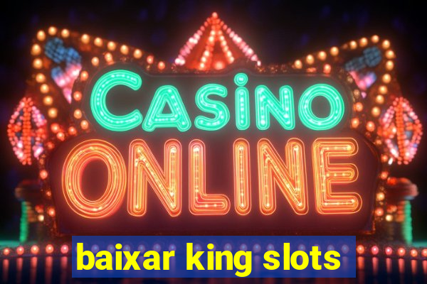 baixar king slots