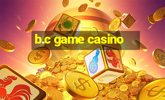 b.c game casino