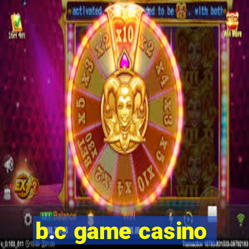 b.c game casino