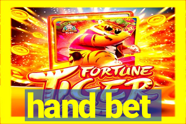 hand bet