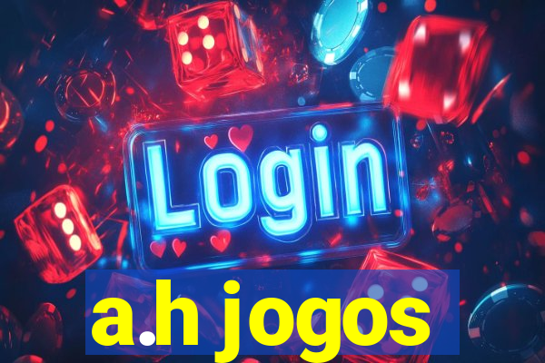 a.h jogos