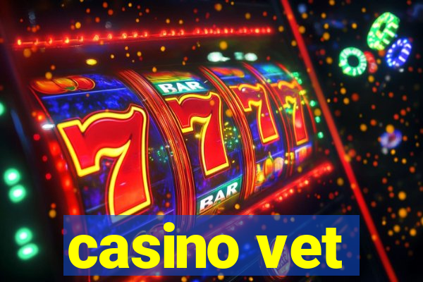 casino vet