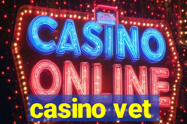 casino vet