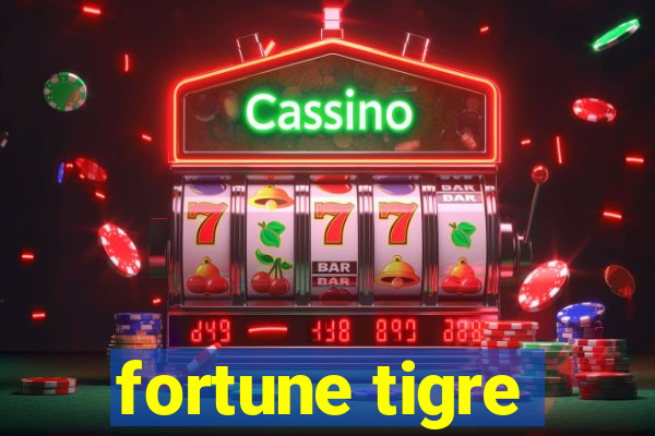 fortune tigre